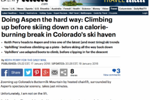 Doing Aspen the Hard Way – UK Daily Mail/Keith Perry